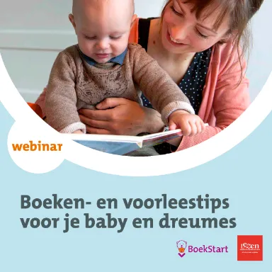 Aankondiging Boekstartwebinar Boeken en voorleestips voor je baby en dreumes