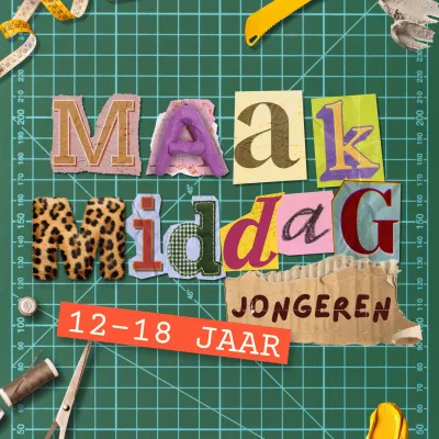 snijmat met materialen en tools en tekst: maakmiddag jongeren 12-18 jaar